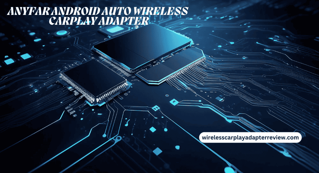 RoamFree: ANYFAR’s Android Auto Wireless Wonder!