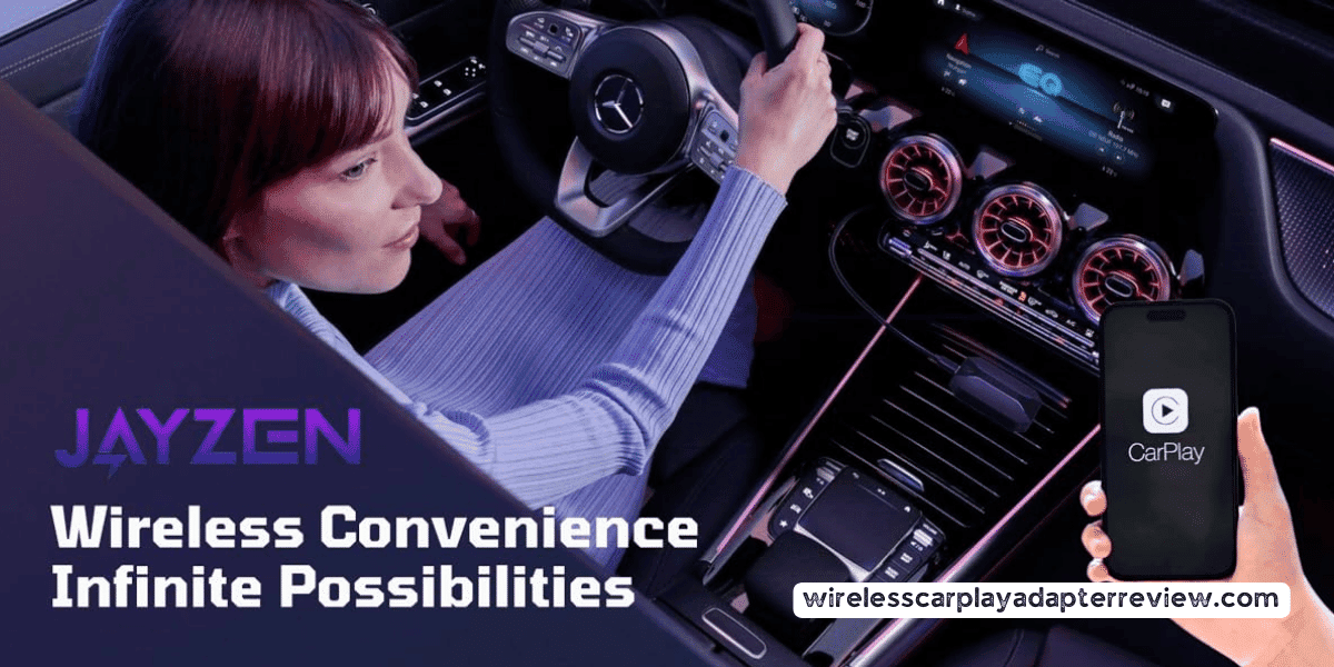 JAYZEN: Unleash Wireless CarPlay in Your Older Car (Even if You Thought It Was Impossible!)