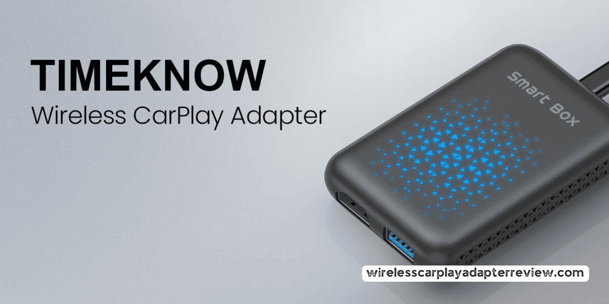 Timeknow Wireless Carplay Adapter
